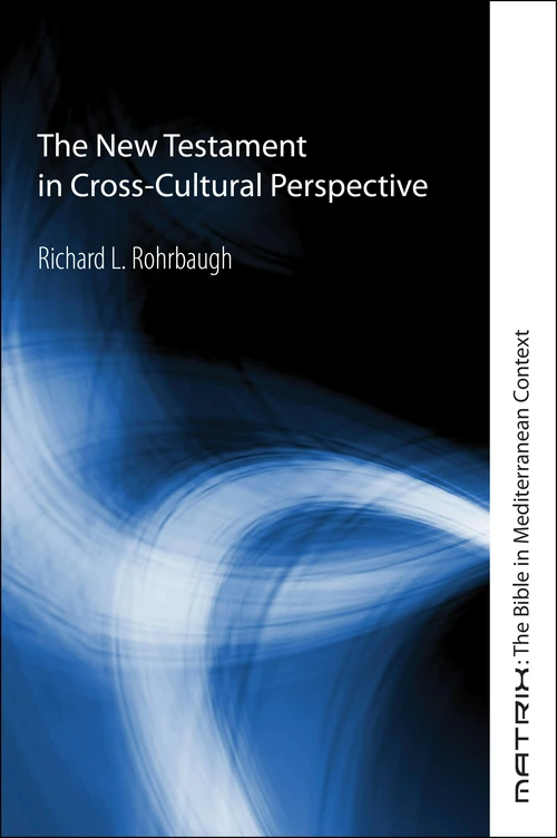 Cover of The New Testament in Cross-Cultural Perspective