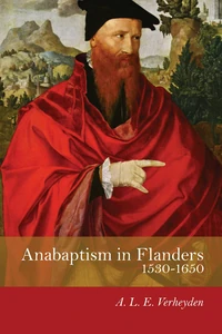 Cover of Anabaptism in Flanders 1530–1650