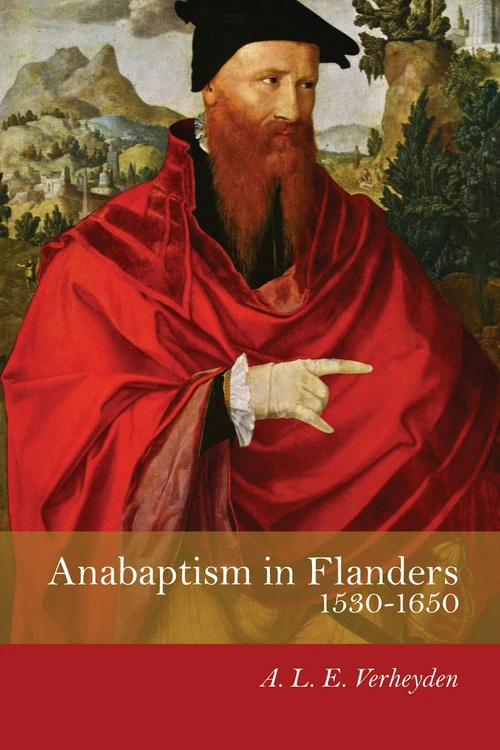 Cover of Anabaptism in Flanders 1530–1650
