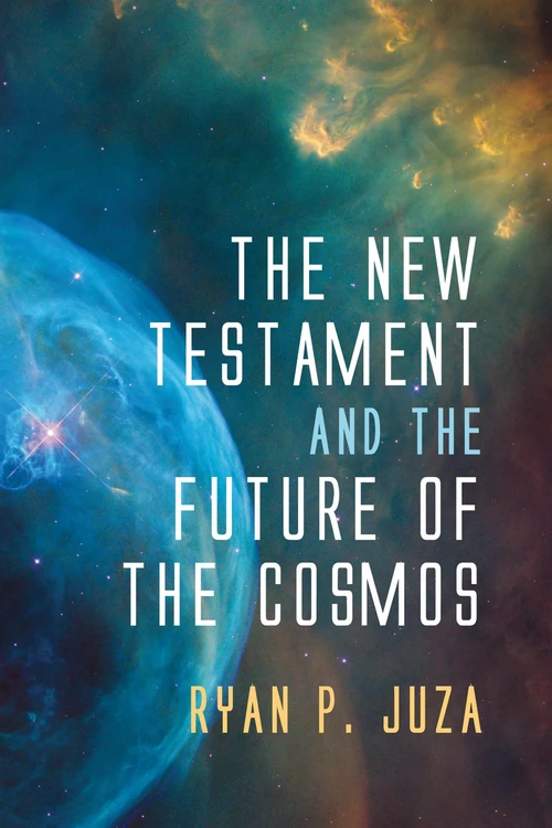 Cover of The New Testament and the Future of the Cosmos