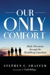 Cover of Our Only Comfort