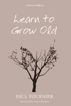 Cover of Learn to Grow Old