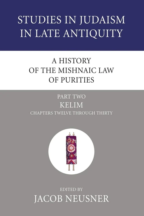 Cover of A History of the Mishnaic Law of Purities, Part 2