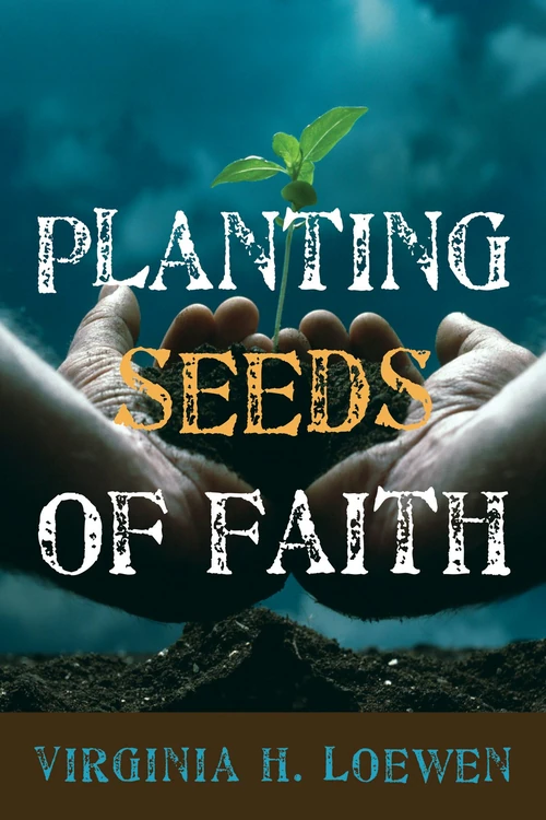 Cover of Planting Seeds of Faith