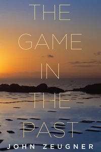 Cover of The Game in the Past