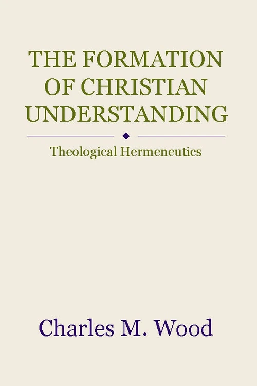 Cover of The Formation of Christian Understanding
