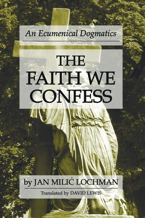 Cover of The Faith We Confess