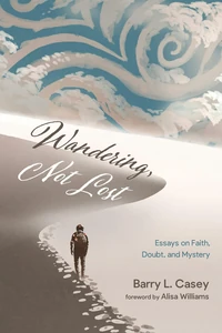 Cover of Wandering, Not Lost