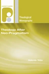 Cover of Theology After Neo-Pragmatism