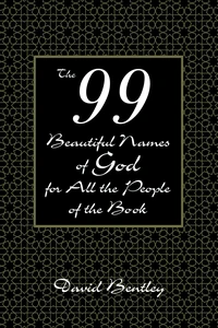 Cover of The 99 Beautiful Names of God for All the People of the Book