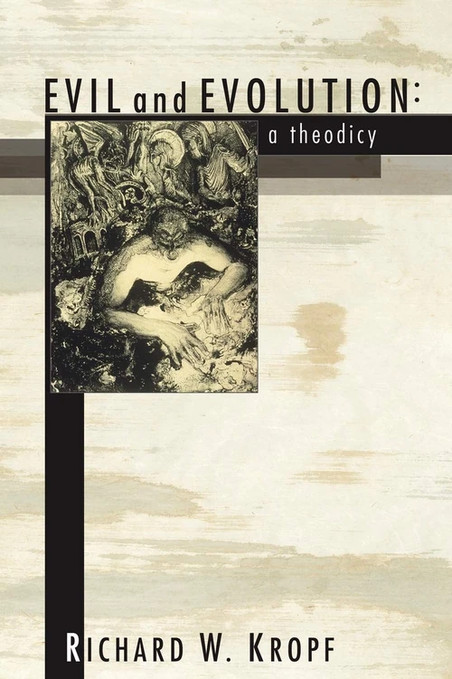 Cover of Evil and Evolution: A Theodicy