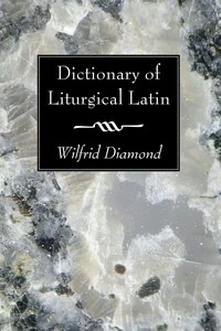 Cover of Dictionary of Liturgical Latin