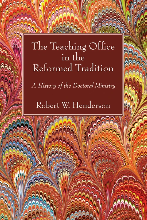 Cover of The Teaching Office in the Reformed Tradition