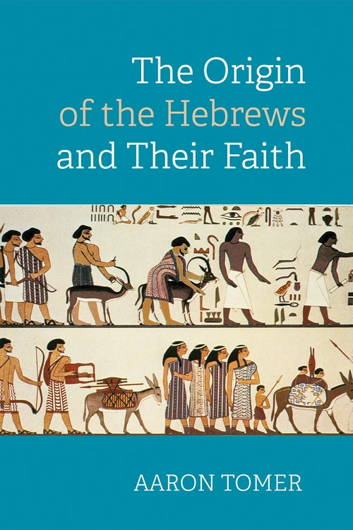 Cover of The Origin of the Hebrews and Their Faith