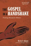 Cover of The Gospel in a Handshake