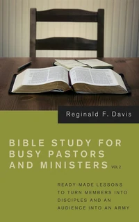Cover of Bible Study for Busy Pastors and Ministers, Volume 2