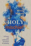 Cover of Holy Mischief