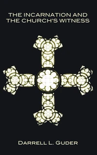 Cover of The Incarnation and the Church's Witness