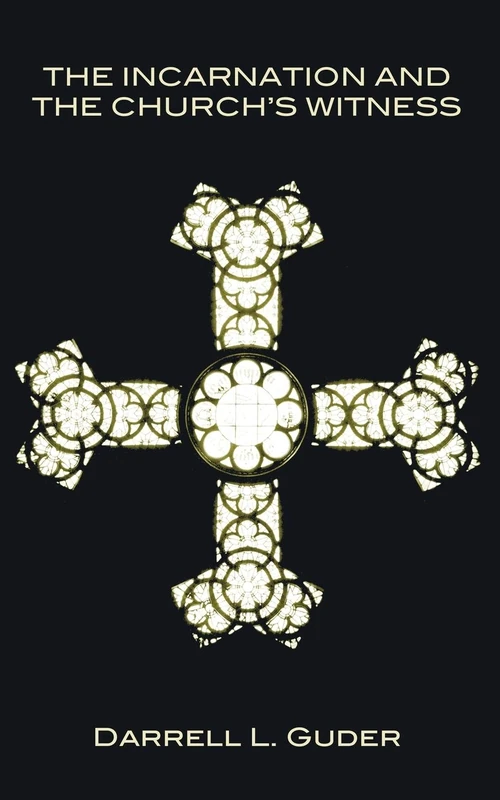 Cover of The Incarnation and the Church's Witness