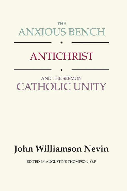 Cover of The Anxious Bench, Antichrist and the Sermon Catholic Unity