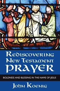 Cover of Rediscovering New Testament Prayer