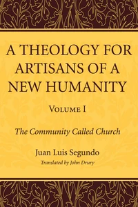 Cover of A Theology for Artisans of a New Humanity, Volume 1