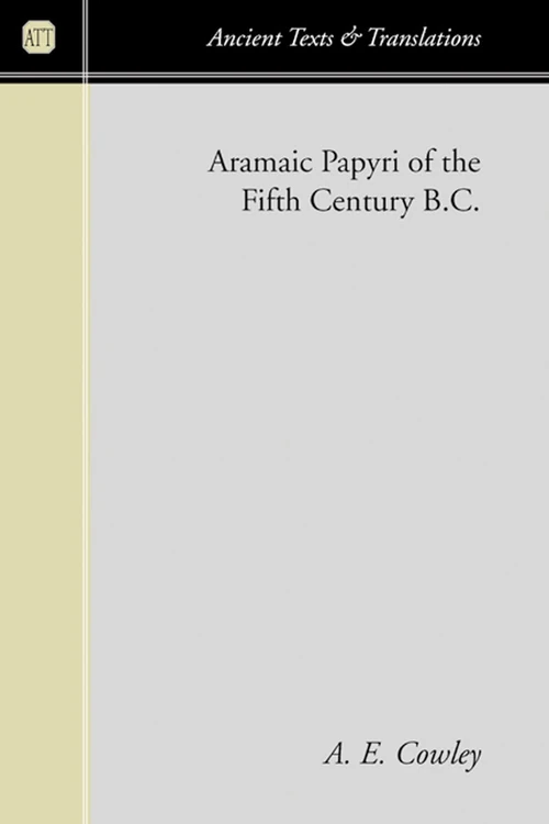 Cover of Aramaic Papyri of the Fifth Century B.C.