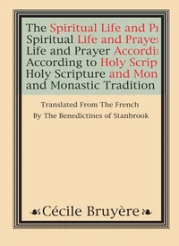 Cover of The Spiritual Life and Prayer