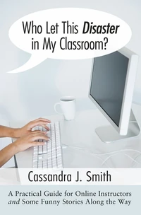 Cover of Who Let This Disaster in My Classroom?