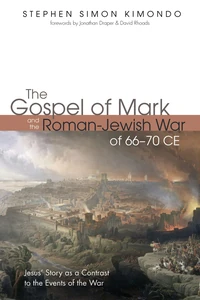 Cover of The Gospel of Mark and the Roman-Jewish War of 66–70 CE
