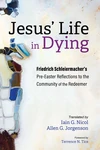 Cover of Jesus’ Life in Dying