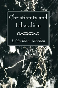 Cover of Christianity and Liberalism