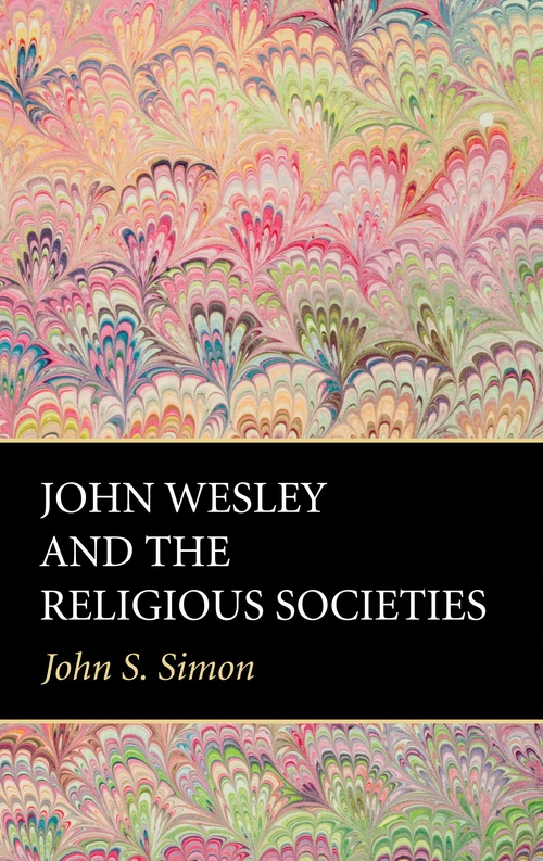 Cover of John Wesley and the Religious Societies