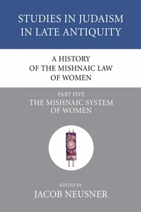Cover of A History of the Mishnaic Law of Women, Part 5