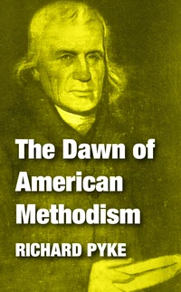 Cover of The Dawn of American Methodism