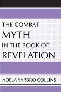 Cover of The Combat Myth in the Book of Revelation