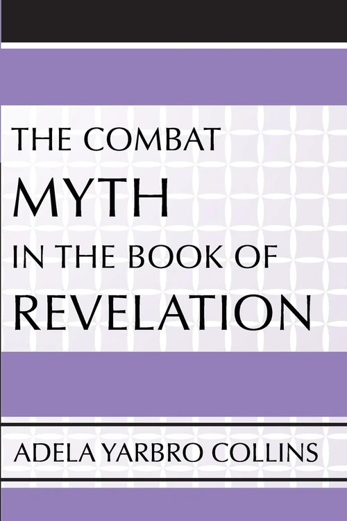 Cover of The Combat Myth in the Book of Revelation