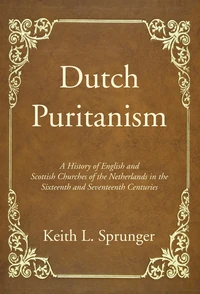 Cover of Dutch Puritanism