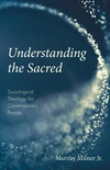 Cover of Understanding the Sacred