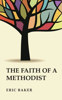 Cover of The Faith of a Methodist