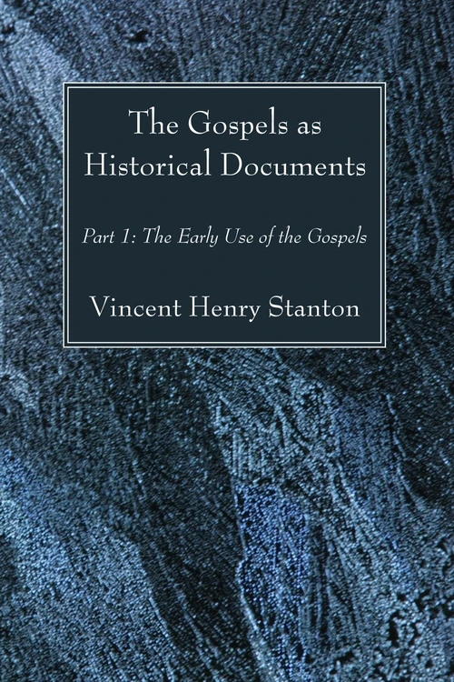 Cover of The Gospels as Historical Documents, Part I
