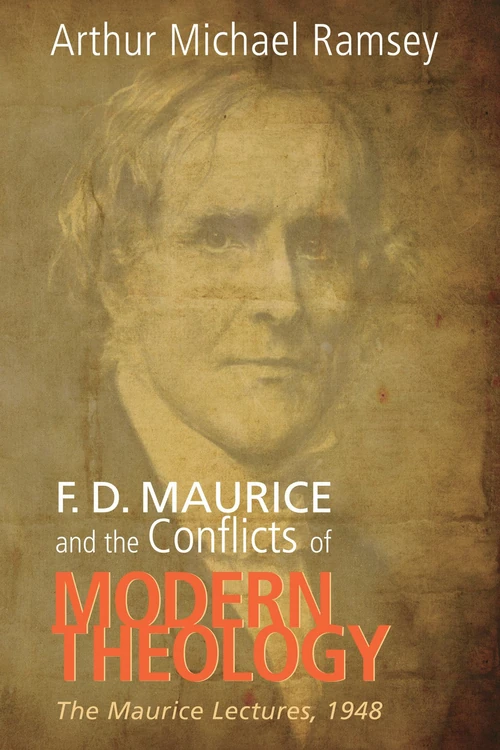 Cover of F. D. Maurice and the Conflicts of Modern Theology