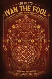 Cover of Ivan the Fool and Three Shorter Tales for Living Peaceably