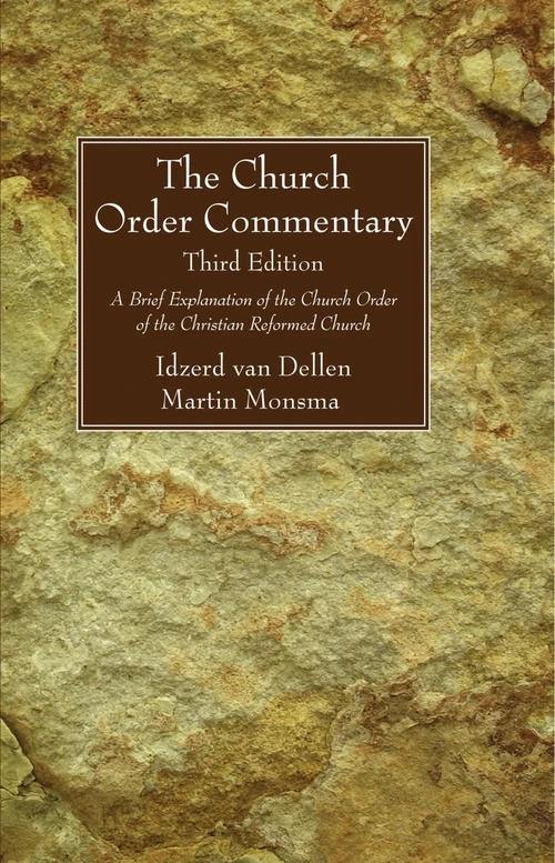 Cover of The Church Order Commentary, Third Edition