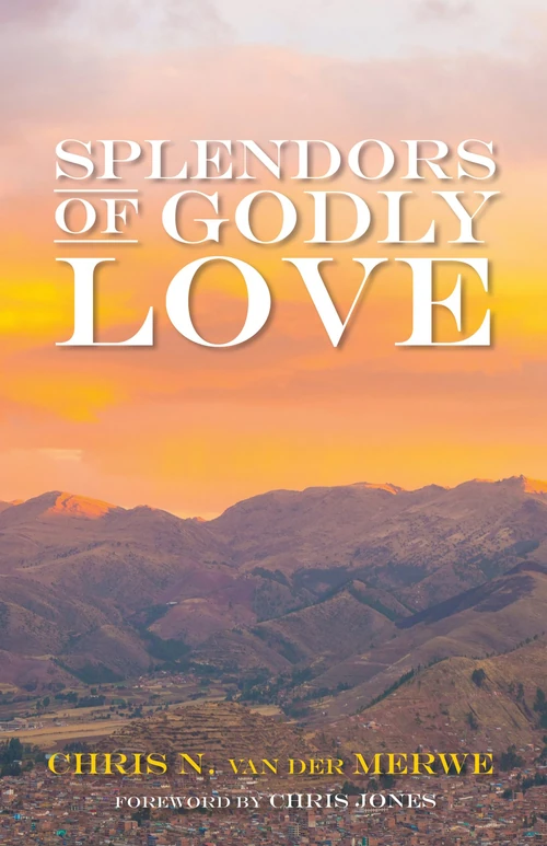 Cover of Splendors of Godly Love