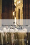 Cover of The Spontaneous Expansion of the Church