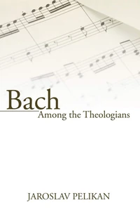 Cover of Bach Among the Theologians