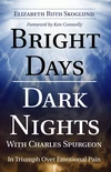 Cover of Bright Days Dark Nights With Charles Spurgeon