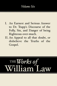 Cover of An Earnest and Serious Answer to Dr. Trapp's Discourse; An Appeal to all who Doubt the Truths of the Gospel, Volume 6