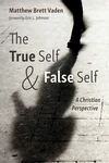 Cover of The True Self and False Self
